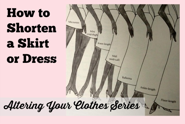 Altering Your Clothes; Shorten a Skirt or Dress – The Daily Sew