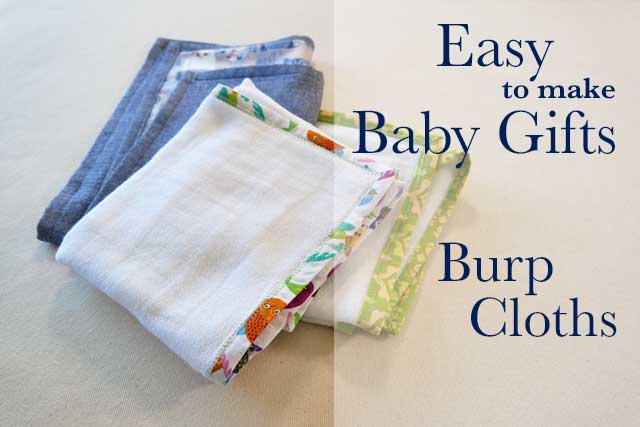 Let's make some burb cloths for the new baby. They're so easy you'll be done before you know it.